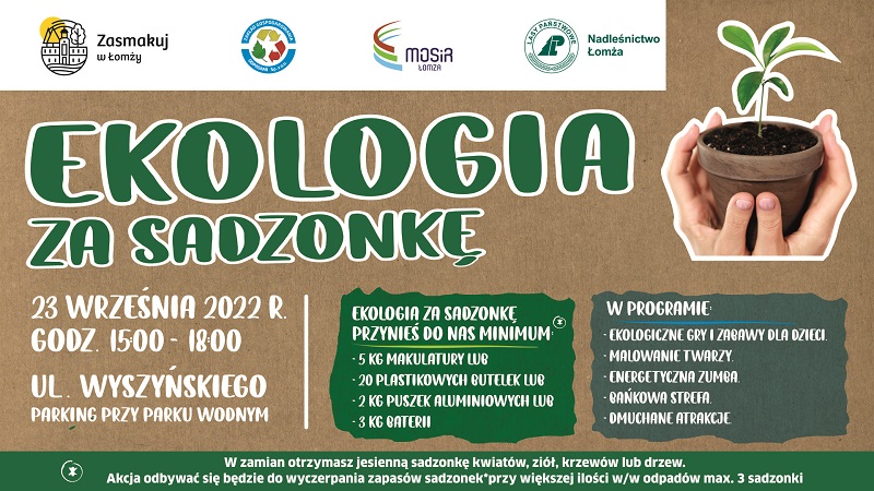 plakat promujący akcję Ekologia za sadzonkę, doniczka z roślinką w dłoniach